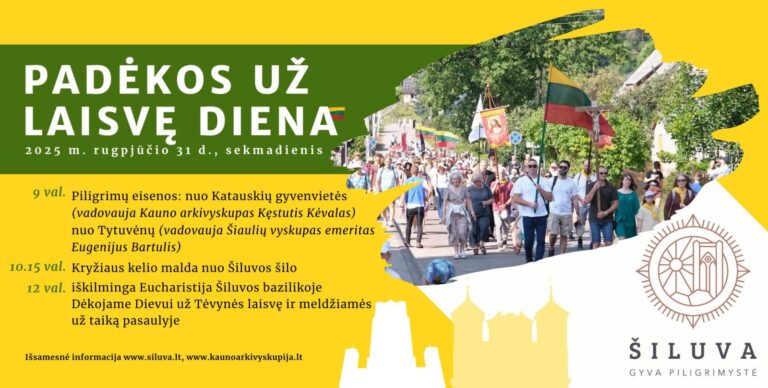Padėkos už laisvę diena Šiluvoje ir tradicinės piligrimų eisenos