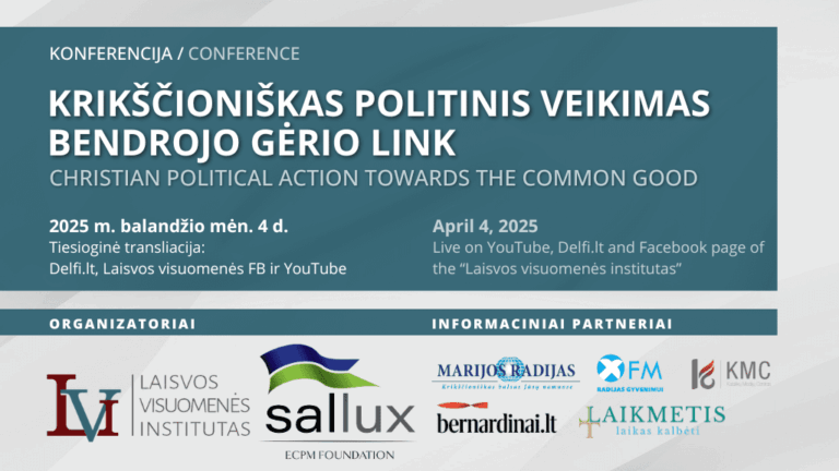 Vilniuje vyks konferencija „Krikščioniškas politinis veikimas bendrojo gėrio link“