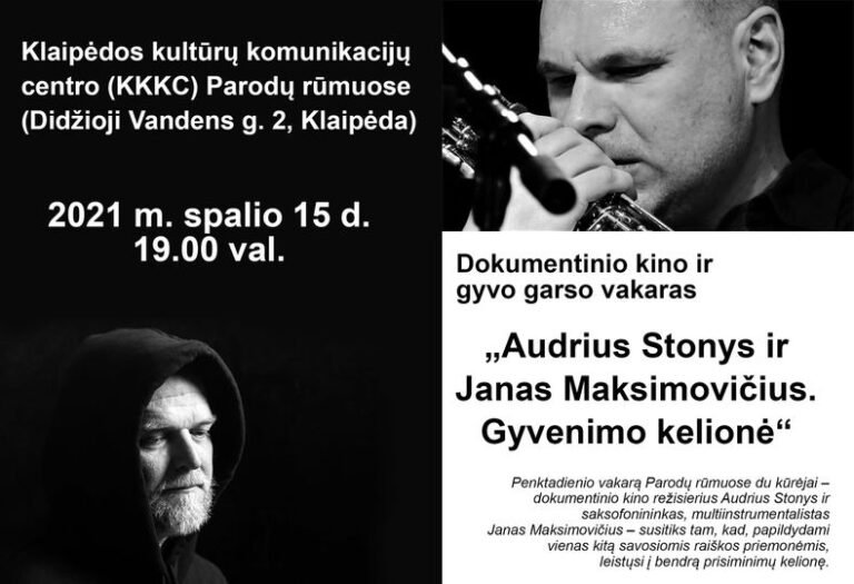 Gyvo garso vakaro „Audrius Stonys ir Janas Maksimovičius. Gyvenimo kelionė“ tiesioginė transliacija