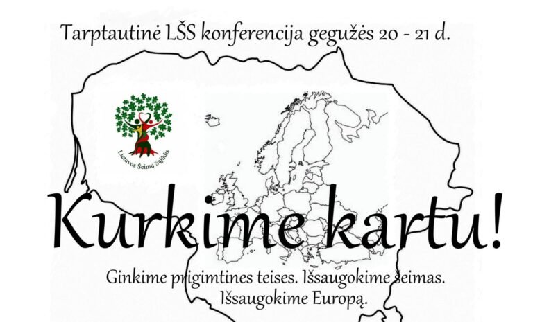 Tarptautinė konferencija „Ginant prigimtines teises – išsaugokime Europą kartu“
