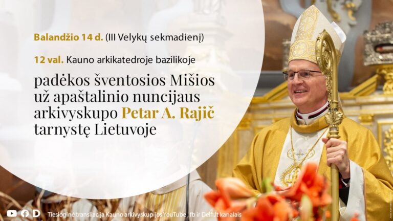 Kaune Padėkos šv. Mišios už apaštalinio nuncijaus arkivyskupo Petaro Antuno Rajičiaus tarnystę Lietuvoje
