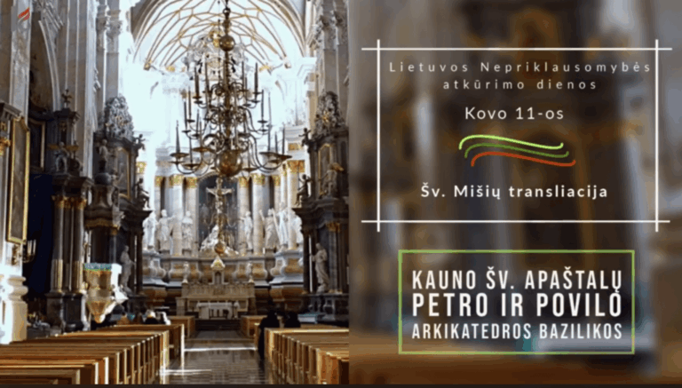 Malda už Tėvynę Lietuvą Kauno arkikatedroje: laisvės pagrindas – Dievo garbinimas