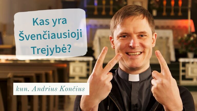 Kun. Andrius Končius. Kas yra Švenčiausioji Trejybė?