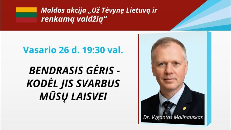 Dr. Vygantas Malinauskas. Bendrasis gėris – kodėl jis svarbus mūsų laisvei