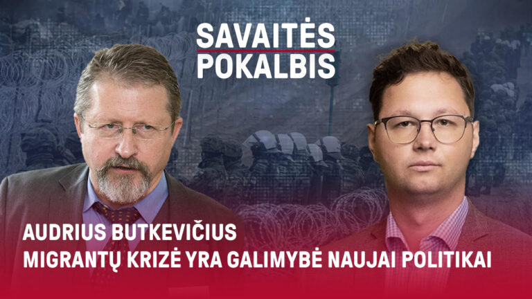 Audrius Butkevičius. Migrantų krizė yra galimybė naujai politikai